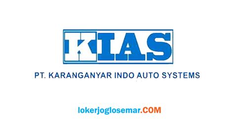 Cara kerja pt kias karanganyar. Loker Lulusan SMA/SMK di PT Karanganyar Indo Auto Systems ...