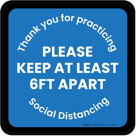 Thank You For Practicing Social Distancing Please Keep At Least 6ft