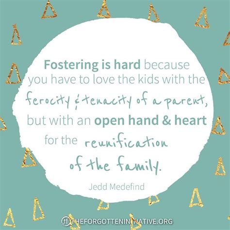 Foster Parent Quotes Foster Care Adoption Foster To Adopt Foster