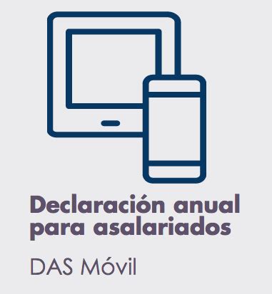 ¿cuándo y cómo hacer la declaración de impuestos del sat 2021? Declaración Anual para Asalariados 2021: SAT Móvil -SAT ...