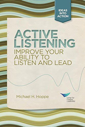 Active Listening Improve Your Ability To Listen And Lead Jb Ccl