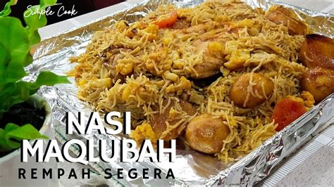 Maybe you would like to learn more about one of these? NASI MAQLUBAH REMPAH SEGERA | NASI ARAB - YouTube