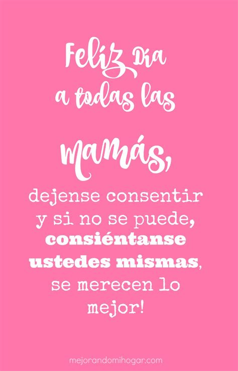 Frases Para Una Mamá Valiente Y Ejemplar Con Palabras Bonitas