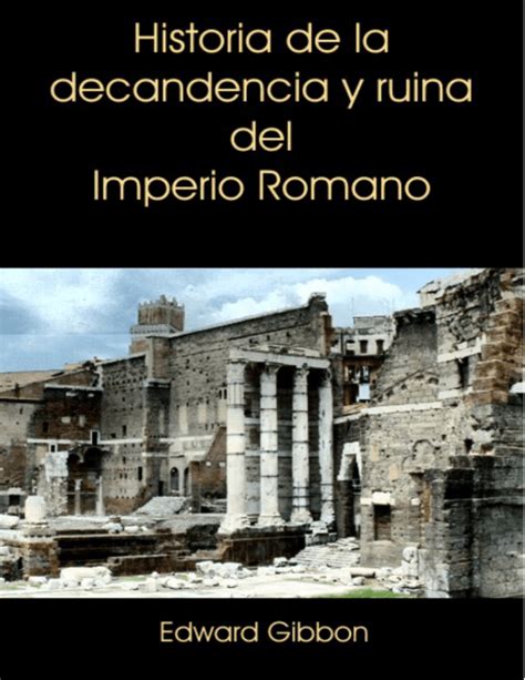 Decadencia Y Ruina Del Imperio Romano