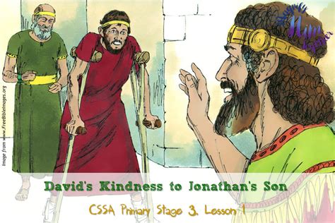 Davids Kindness To Jonathans Son Cssa Primary Stage 3 Lesson 1