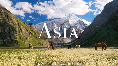 Central Asia 4k Scenic Relaxation Film With Calming Music Youtube