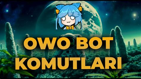 Dİscord Owo Bot Kullanimi Ve Komutlari Detayli Anlatim Youtube
