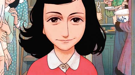 Anne Franks Diary The Graphic Adaptation Reimagines The Young Girl