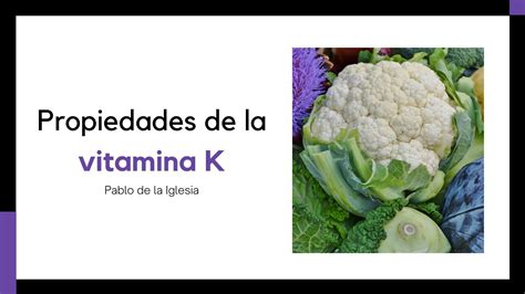 Propiedades De La Vitamina K