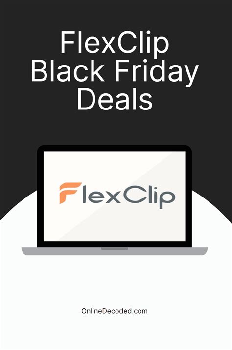 Flexclip Black Friday Discount 2023 Save 25🔥 Onlinedecoded