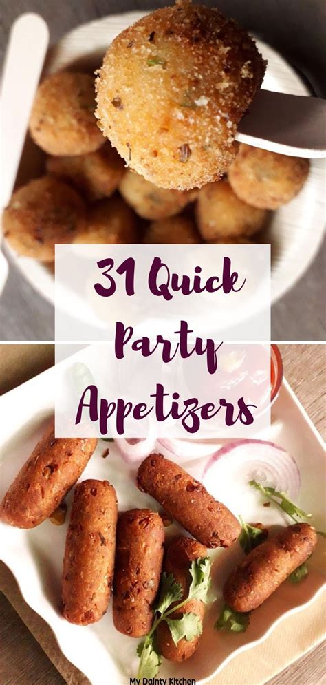 Easy appetizer recipes that are perfect for your next party, including stuffed dates and crab cakes. 31 Easy & Quick Veg Party Appetizers - My Dainty Kitchen | Quick party appetizers, Appetizers ...