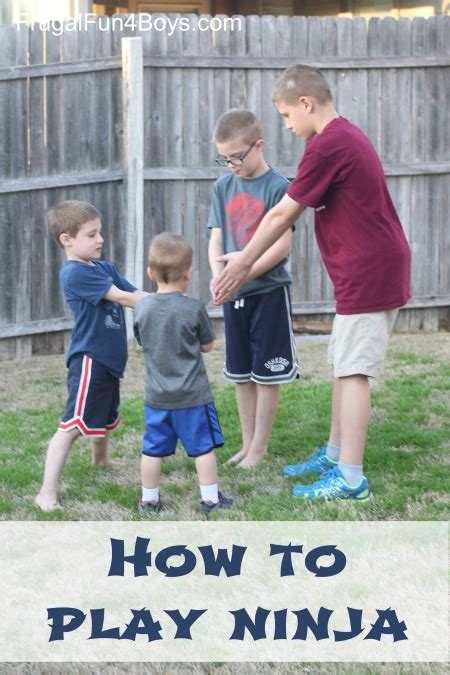 How To Play The Game Ninja Frugal Fun For Boys And Girls