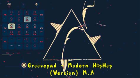 Groovepad Modern Hip Hop Youtube