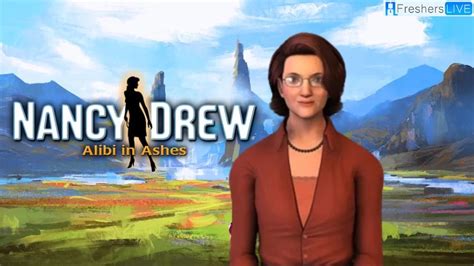 Nancy Drew Alibi In Ashes Walkthrough Guide Review Gameplay And More Louisiana State