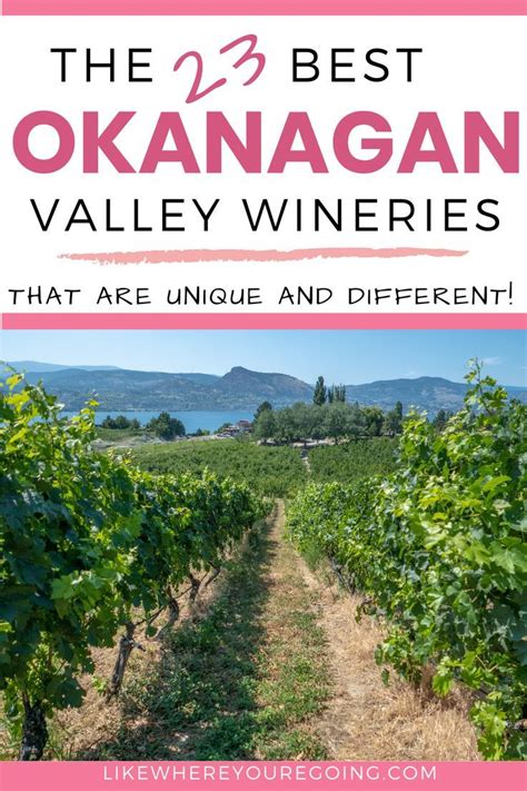 Best Wineries In The Okanagan To Get Your Sip On Okanagan