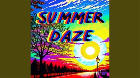 Summer Daze Youtube