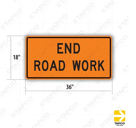 End Road Work Sign G20 2 Orange Construction Signs Tapco