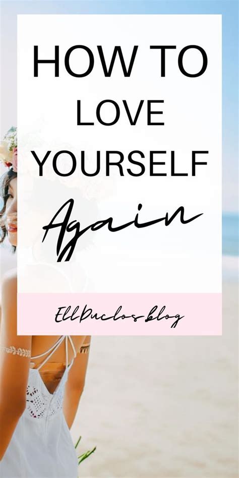 How To Love Yourself 9 Best Ways To Love Yourself Again With Images