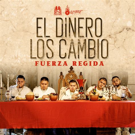 ‎el Dinero Los Cambió Single Album By Fuerza Regida Apple Music