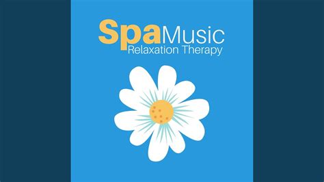 Spa Music Relaxation Therapy Youtube
