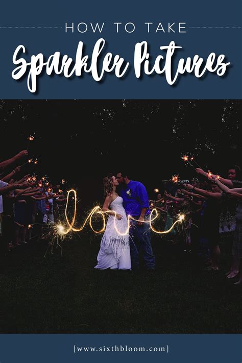 How To Take Sparkler Pictures Sixth Bloom Lifestyle Photography