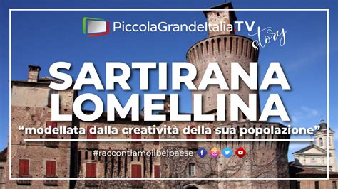Sartirana Lomellina Piccola Grande Italia YouTube