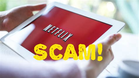 How To Spot A Dangerous Netflix Scam