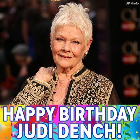 Judi Denchs Birthday Celebration Happybdayto