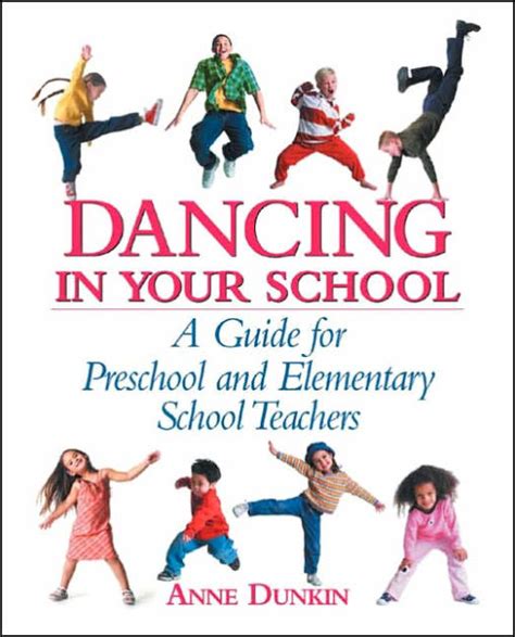 Dancing In Your School A Guide For Preschool And Elementary School