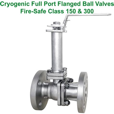 Cryogenic Two Piece Full Port Flanged Ball Valves Fire Safe Class