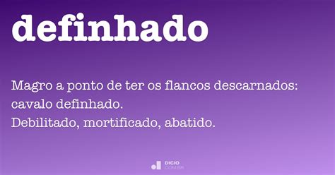 Definhado - Dicio, Dicionário Online de Português
