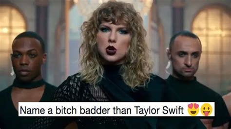 The Bitches Badder Than Taylor Swift Meme Is Iconic In More Ways Than One Popbuzz