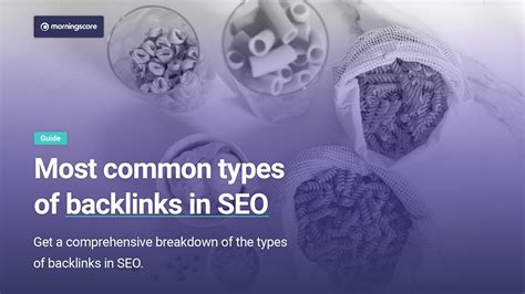 14 Most Common Types Of Backlinks In Seo You Need To Know