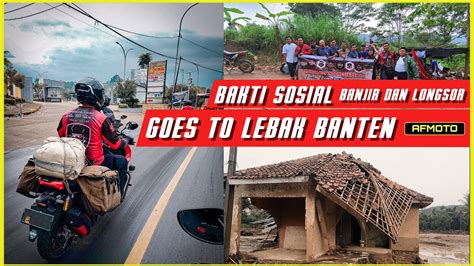 Membantu Korban Banjir Dan Longsor Di Lebak Banten Hai Indonesia