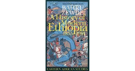A History Of Modern Ethiopia 1855 1991 By Bahru Zewde
