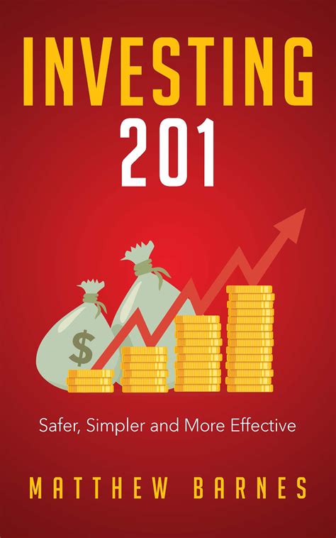 Featured Book Investing 201 Safer Simpler And More Effective By