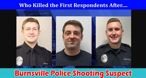 Burnsville Police Shooting Suspect Mn Police Department Officer Killed