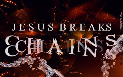 Jesus Breaks Chains Christian Wallpaper Free