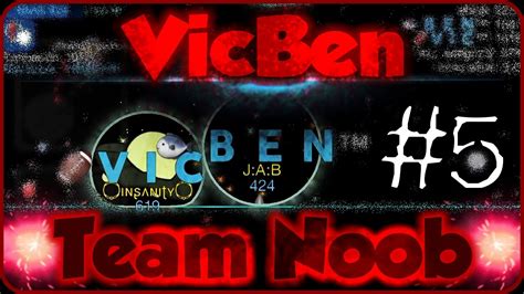 Nebulous ~ Vicben 5 Team Noob Epic Edition Youtube