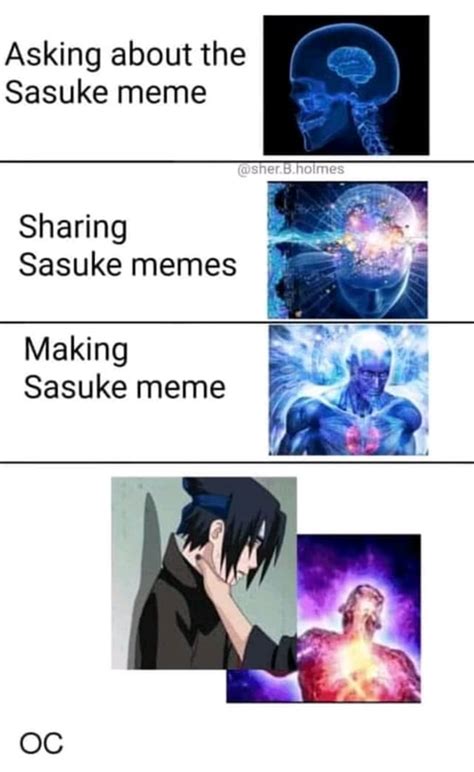 Sasuke Memesasuke Meme Everywhere Animemes