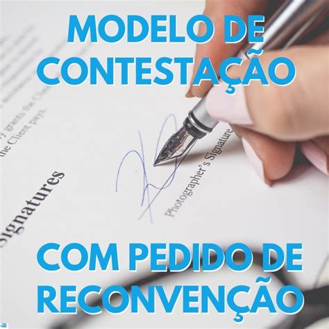 Modelo Atualizado De Contestação Com Pedido Reconvencional 2021