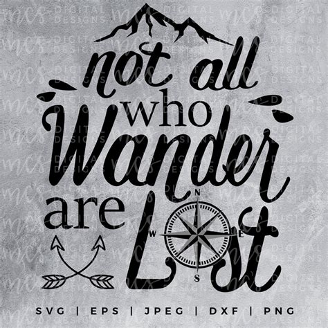 Digital Download Not All Who Wander Are Lost Svg Adventure Etsy