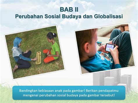 Bab Kelas Ix Perubahan Sosial Budaya Dan Globalisasi Sayateddy My XXX