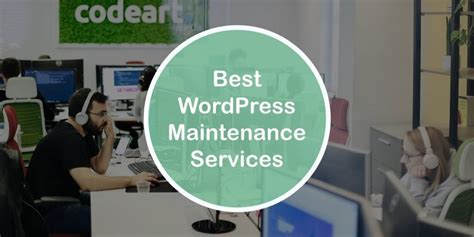 Best Wordpress Maintenance Services That Will Help You Keep Your Site
