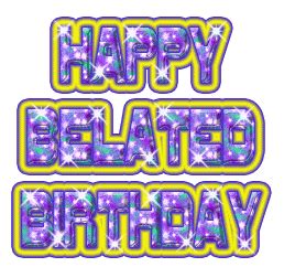 Image Happy Belated Birthday 32 | Belated Birthday ...