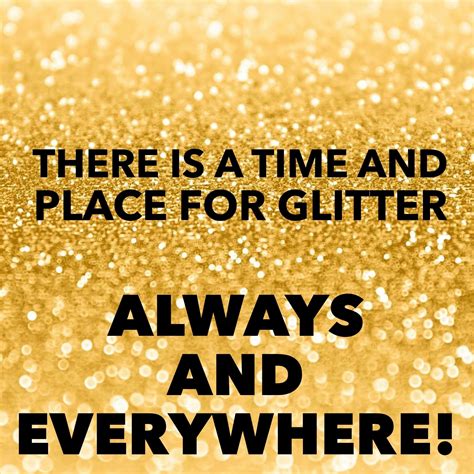 Glitter Quote Quotes About Glitter And Sparkles Quotesgram All