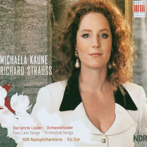 Richard Strauss Vier Letzte Lieder Orchesterlieder By Michaela