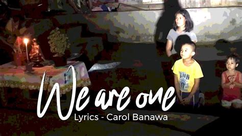 We Are One Lyrics Carol Banawa Ihmp 2021 Fiesta Youtube