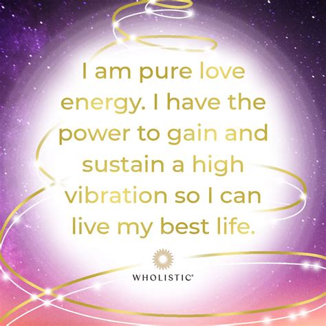 Raise Your Vibration Affirmation I Am Pure Love Energy I Have The