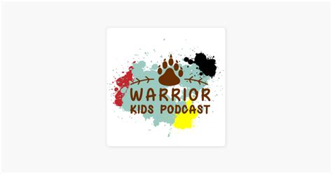 ‎warrior Kids Podcast On Apple Podcasts
